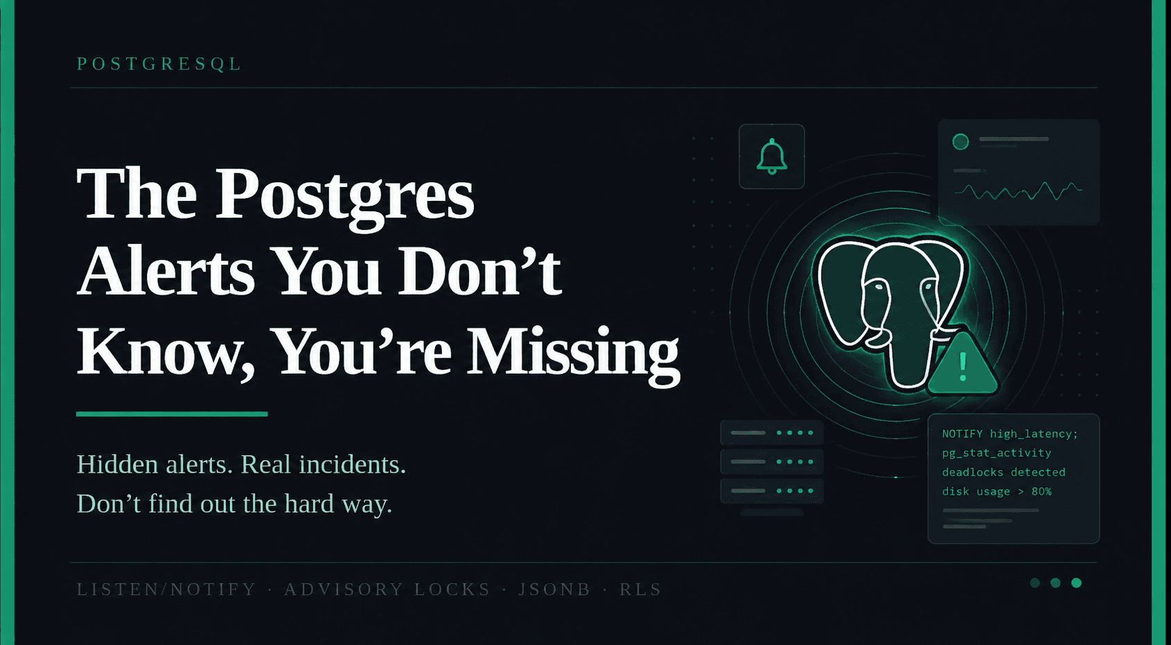 The Postgres Alerts You Don't Know, You're Missing